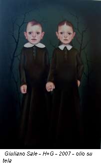 Giuliano Sale - H+G - 2007 - olio su tela