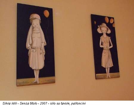 Silvia Idili - Senza titolo - 2007 - olio su tavole, palloncini