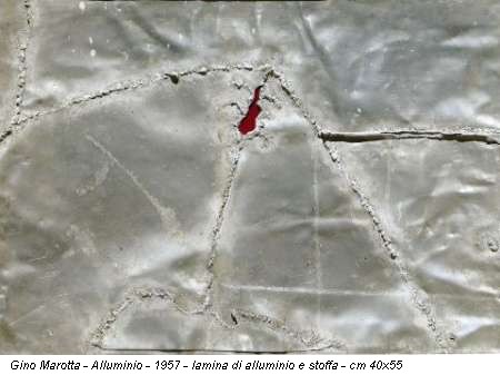 Gino Marotta - Alluminio - 1957 - lamina di alluminio e stoffa - cm 40x55