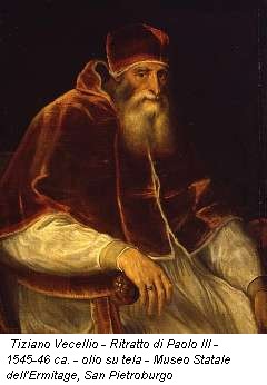 Tiziano Vecellio - Ritratto di Paolo III - 1545-46 ca. - olio su tela - Museo Statale dell'Ermitage, San Pietroburgo