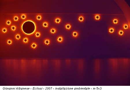 Giovanni Albanese - Eclissi - 2007 - installazione ambientale - m 5x3