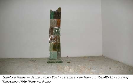 Gianluca Malgeri - Senza Titolo - 2007 - ceramica, candele - cm 154x42x42 - courtesy Magazzino d'Arte Moderna, Roma
