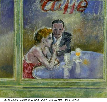 Alberto Sughi - Dietro la vetrina - 2007 - olio su tela - cm 110x120