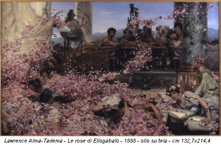 Lawrence Alma-Tadema - Le rose di Eliogabalo - 1888 - olio su tela - cm 132,7x214,4