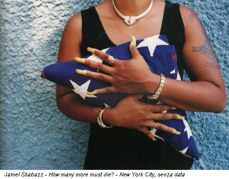 Jamel Shabazz - How many more must die? - New York City, senza data