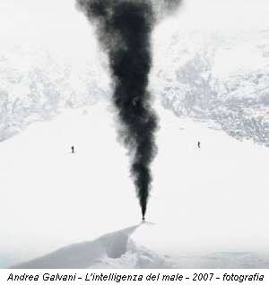 Andrea Galvani - L'intelligenza del male - 2007 - fotografia