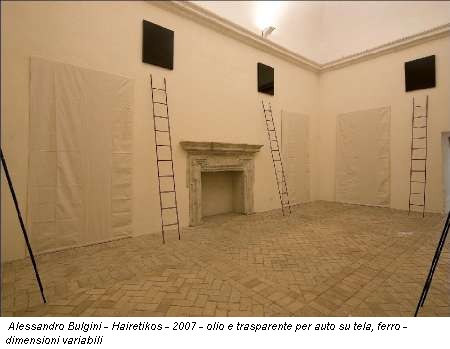 Alessandro Bulgini - Hairetikos - 2007 - olio e trasparente per auto su tela, ferro - dimensioni variabili