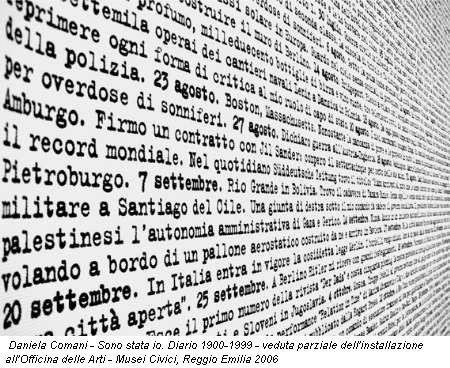 Daniela Comani - Sono stata io. Diario 1900-1999 - veduta parziale dell'installazione all'Officina delle Arti - Musei Civici, Reggio Emilia 2006