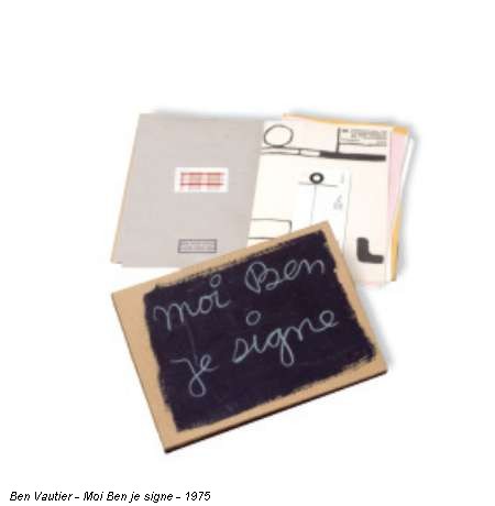 Ben Vautier - Moi Ben je signe - 1975