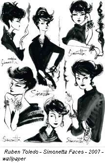 Ruben Toledo - Simonetta Faces - 2007 - wallpaper