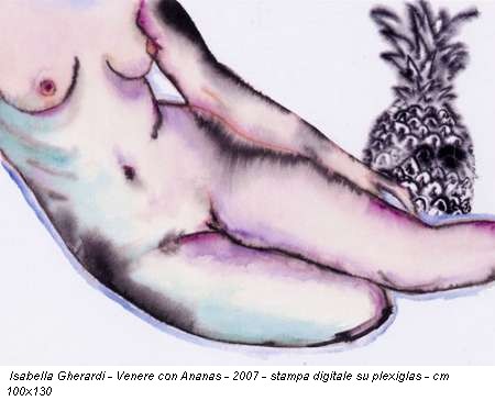 Isabella Gherardi - Venere con Ananas - 2007 - stampa digitale su plexiglas - cm 100x130