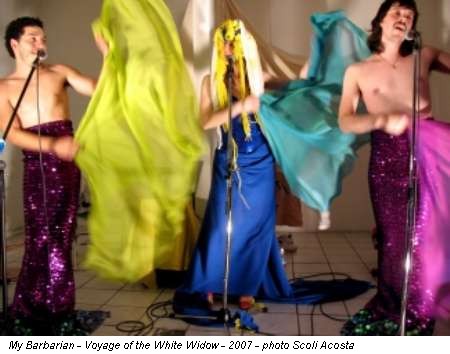 My Barbarian - Voyage of the White Widow - 2007 - photo Scoli Acosta