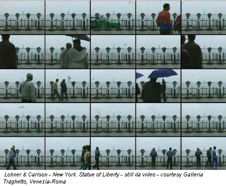 Lohner & Carlson - New York. Statue of Liberty - still da video - courtesy Galleria Traghetto, Venezia-Roma