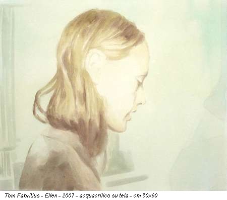 Tom Fabritius - Ellen - 2007 - acquacrilico su tela - cm 50x60