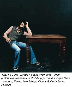 Giorgio Ciam - Dentro il sogno 1969-1995 - 1995 - prototipo di stampa - cm 50x50 - (c) Eredi di Giorgio Ciam - courtesy Fondazione Giorgio Ciam e Galleria Enrico Fornello