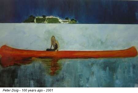 Peter Doig - 100 years ago - 2001