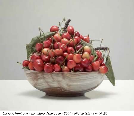 Luciano Ventrone - La natura delle cose - 2007 - olio su tela - cm 50x60
