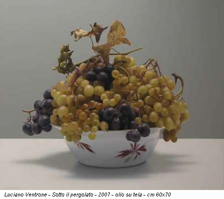 Luciano Ventrone - Sotto il pergolato - 2007 - olio su tela - cm 60x70