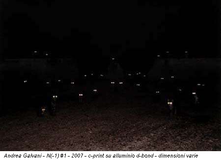 Andrea Galvani - N(-1) #1 - 2007 - c-print su alluminio d-bond - dimensioni varie