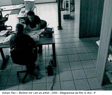 Adrian Paci - Believe me I am an artist - 2000 - fotogramma da film in dvd - 9'