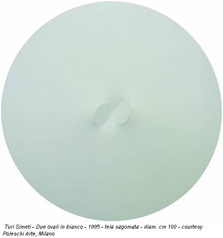 Turi Simeti - Due ovali in bianco - 1995 - tela sagomata - diam. cm 100 - courtesy Poleschi Arte, Milano