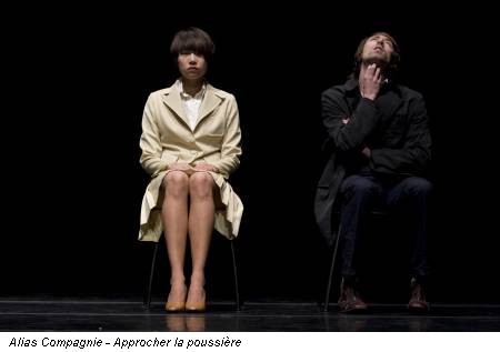 Alias Compagnie - Approcher la poussière