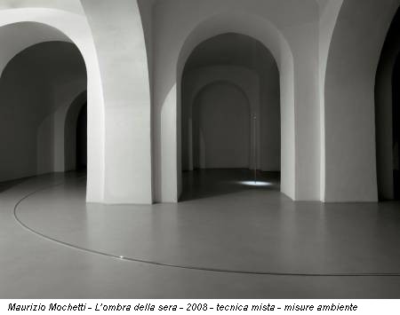 Maurizio Mochetti - L’ombra della sera - 2008 - tecnica mista - misure ambiente