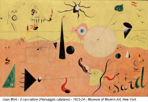 Joan Miró - Il cacciatore (Paesaggio catalano) - 1923-24 - Museum of Modern Art, New York
