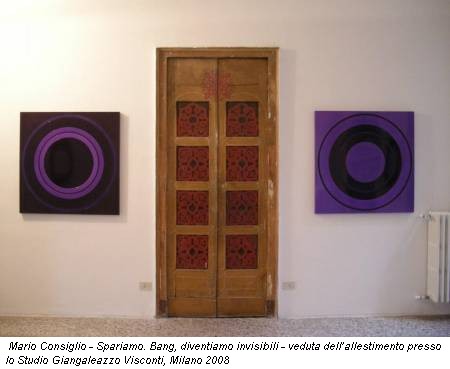 Mario Consiglio - Spariamo. Bang, diventiamo invisibili - veduta dell’allestimento presso lo Studio Giangaleazzo Visconti, Milano 2008