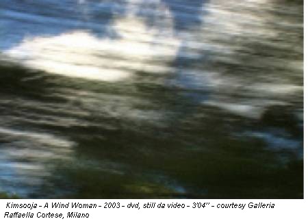 Kimsooja - A Wind Woman - 2003 - dvd, still da video - 3'04’’ - courtesy Galleria Raffaella Cortese, Milano