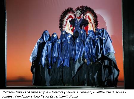 Raffaele Curi - D’Ambra Grigia e Canfora (Federica Lorusso) - 2008 - foto di scena - courtesy Fondazione Alda Fendi Esperimenti, Roma