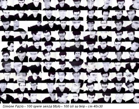 Simone Fazio - 100 opere senza titolo - 100 oli su tela - cm 40x30