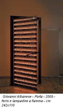 Giovanni Albanese - Porta - 2008 - ferro e lampadine a fiamma - cm 242x110
