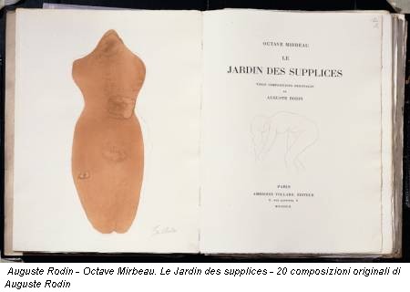 Auguste Rodin - Octave Mirbeau. Le Jardin des supplices - 20 composizioni originali di Auguste Rodin