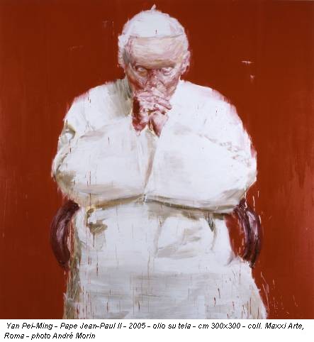 Yan Pei-Ming - Pape Jean-Paul II - 2005 - olio su tela - cm 300x300 - coll. Maxxi Arte, Roma - photo André Morin