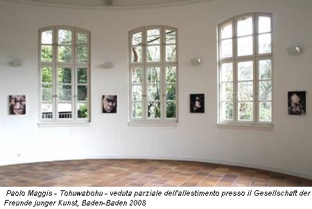 Paolo Maggis - Tohuwabohu - veduta parziale dell'allestimento presso il Gesellschaft der Freunde junger Kunst, Baden-Baden 2008