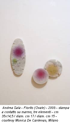 Andrea Sala - Fiorito (Ovale) - 2008 - stampa a contatto su marmo, tre elementi - cm 35x14,5 / diam. cm 17 / diam. cm 15 - courtesy Monica De Cardenas, Milano