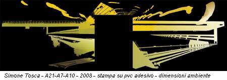 Simone Tosca - A21-A7-A10 - 2008 - stampa su pvc adesivo - dimensioni ambiente