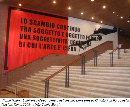 Fabio Mauri - L’universo d’uso - veduta dell’installazione presso l’Auditorium Parco della Musica, Roma 2008 - photo Studio Mauri