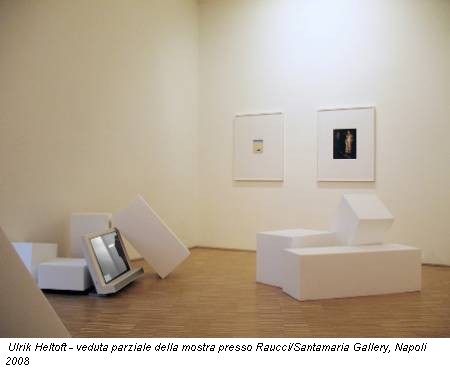 Ulrik Heltoft - veduta parziale della mostra presso Raucci/Santamaria Gallery, Napoli 2008