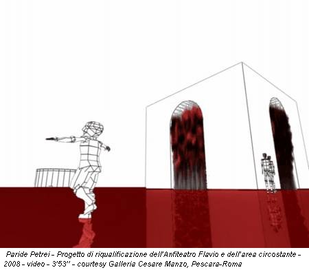 Paride Petrei - Progetto di riqualificazione dell’Anfiteatro Flavio e dell’area circostante - 2008 - video - 3’53’’ - courtesy Galleria Cesare Manzo, Pescara-Roma
