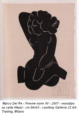 Marco Del Re - Femme noire XV - 2007 - monotipo su carta Népal - cm 84x63 - courtesy Galleria JZ Art Trading, Milano