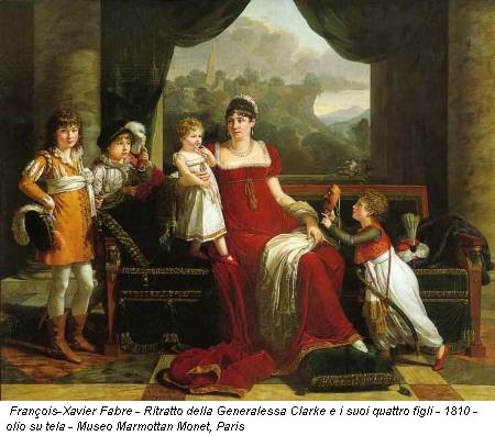 François-Xavier Fabre - Ritratto della Generalessa Clarke e i suoi quattro figli - 1810 - olio su tela - Museo Marmottan Monet, Paris