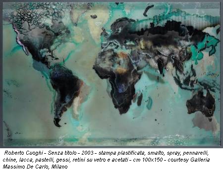 Roberto Cuoghi - Senza titolo - 2003 - stampa plastificata, smalto, spray, pennarelli, chine, lacca, pastelli, gessi, retini su vetro e acetati - cm 100x150 - courtesy Galleria Massimo De Carlo, Milano