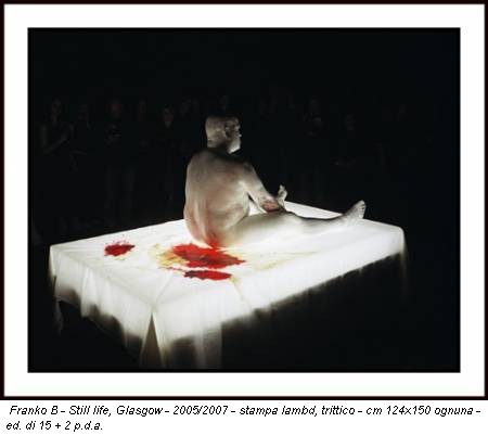 Franko B - Still life, Glasgow - 2005/2007 - stampa lambd, trittico - cm 124x150 ognuna - ed. di 15 + 2 p.d.a.