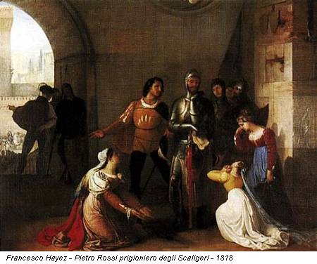 Francesco Hayez - Pietro Rossi prigioniero degli Scaligeri - 1818