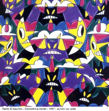 Pablo Echaurren - Simmetrica-mente - 1997 - acrilici su carta