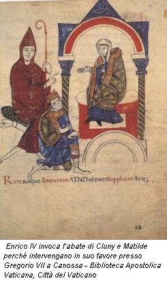 Enrico IV invoca l’abate di Cluny e Matilde perché intervengano in suo favore presso Gregorio VII a Canossa - Biblioteca Apostolica Vaticana, Città del Vaticano