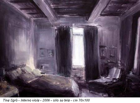 Tina Sgrò - Interno viola - 2006 - olio su tela - cm 70x100