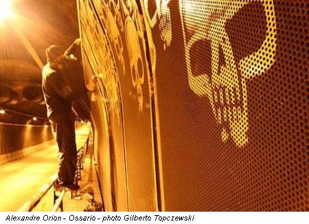 Alexandre Orion - Ossario - photo Gilberto Topczewski